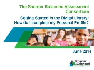 The Smarter Balanced Assessment Consortium