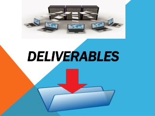 Deliverables