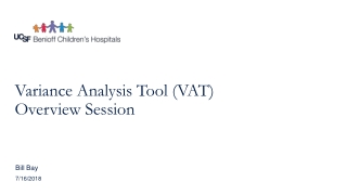 Variance Analysis Tool (VAT) Overview Session