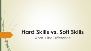 Hard Skills vs. Soft Skills