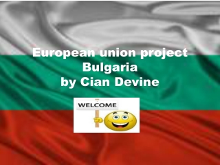 European union project Bulgaria by C ian D evine