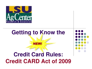 Getting to Know the Credit Card Rules: Credit CARD Act of 2009