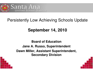 Persistently Low Achieving Schools Update September 14, 2010