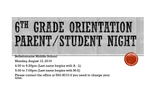 6 th grade Orientation parent/Student Night