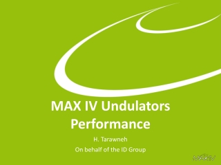 MAX IV Undulators Performance