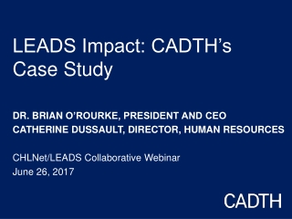 LEADS Impact: CADTH’s Case Study