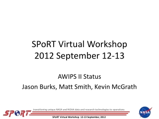 SPoRT Virtual Workshop 2012 September 12-13