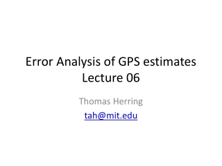 Error Analysis of GPS estimates Lecture 06