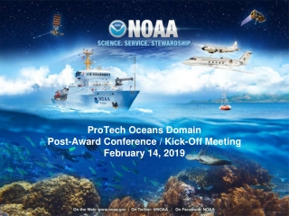 ProTech Oceans Domain Post-Award Conference / Kick-Off Meeting February 14, 2019