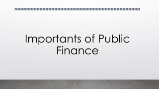 Importants of Public Finance