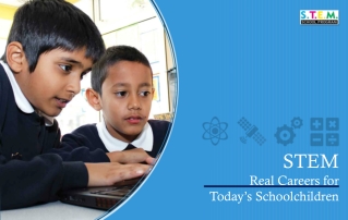 STEM Real Careers for Today’s Schoolchildren