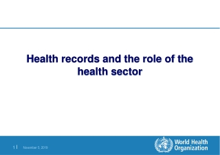 Health records and the role of the health sector