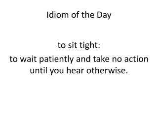 Idiom of the Day