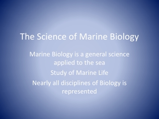 The Science of Marine Biology