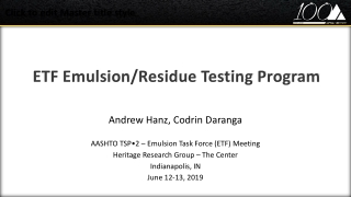 ETF Emulsion/Residue Testing Program