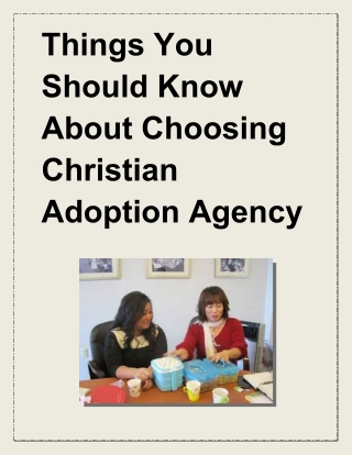 Things You Should Know About Choosing Christian Adoption Agency