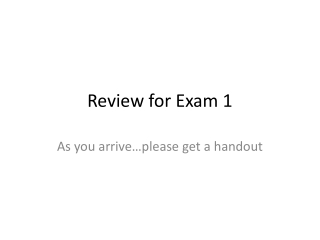 Review for Exam 1