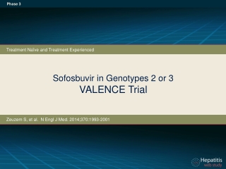 Sofosbuvir in Genotypes 2 or 3 VALENCE Trial