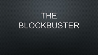 The Blockbuster