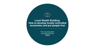 Local Wealth Building: How to develop locally controlled economies and put people first