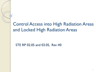 Control Access into High Radiation Areas and Locked High Radiation Areas