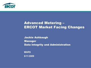 Advanced Metering – ERCOT Market Facing Changes