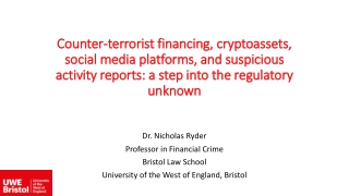 Dr. Nicholas Ryder Professor in Financial Crime Bristol Law School