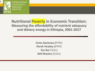 Fantu Bachewe ( IFPRI) Derek Headey ( IFPRI) Yan Bai (Tufts) Will Masters ( Tufts)