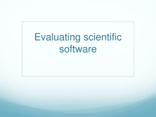 Evaluating scientific software