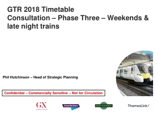 GTR 2018 Timetable Consultation – Phase Three – Weekends &amp; late night trains