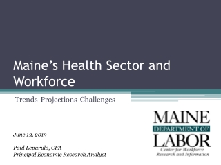 Maine’s Health Sector and Workforce