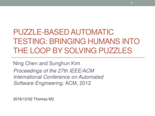 Puzzle-based automatic testing: bringing humans into the loop by solving puzzles