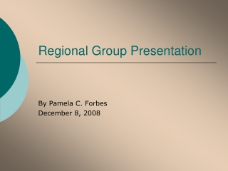 Regional Group Presentation