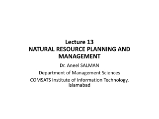 Lecture 13 NATURAL RESOURCE PLANNING AND MANAGEMENT