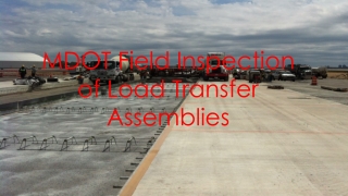 MDOT Field Inspection of Load Transfer Assemblies