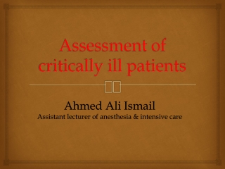 Assessment of critically ill patients