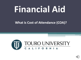 Financial Aid What is Cost of Attendance ( COA)?