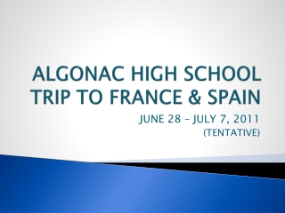 ALGONAC HIGH SCHOOL TRIP TO FRANCE &amp; SPAIN