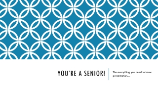 You’re a Senior!
