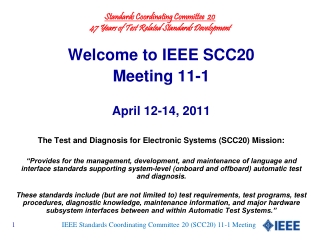 Welcome to IEEE SCC20 Meeting 11-1 April 12-14, 2011