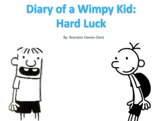 Diary of a Wimpy Kid: Hard Luck