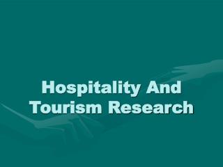 Hospitality And Tourism Research