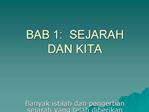 BAB 1: SEJARAH DAN KITA