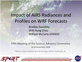 Impact of AIRS Radiances and Profiles on WRF Forecasts