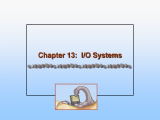 Chapter 13: I/O Systems