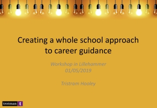 Creating a whole school approach to career guidance