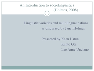 An Introduction to sociolinguistics 				(Holmes, 2008)