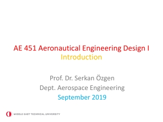 AE 451 Aeronautical Engineering Design I Introduction