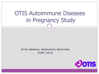 OTIS Autoimmune Diseases in Pregnancy Study