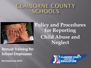 Policy and Procedures for Reporting Child Abuse and Neglect